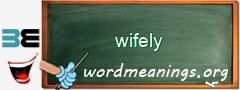 WordMeaning blackboard for wifely